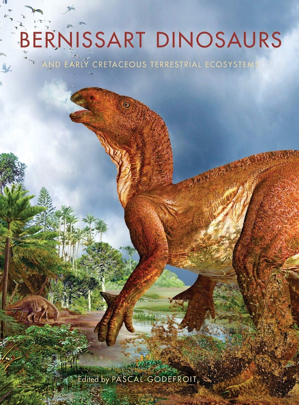 unbekannt Bernissart Dinosaurs And Early Cretaceous Terrestrial Ecosystems (Life Of The Past)