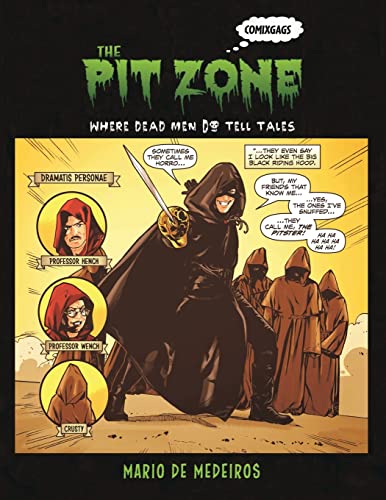 The Pit Zone: Where Dead Men Do Tell Tales