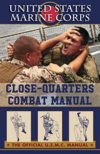 Corps, U. S. Marine U.S. Marines Close-quarter Combat Manual