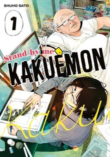 Stand by me Kakuemon. Vol. 1