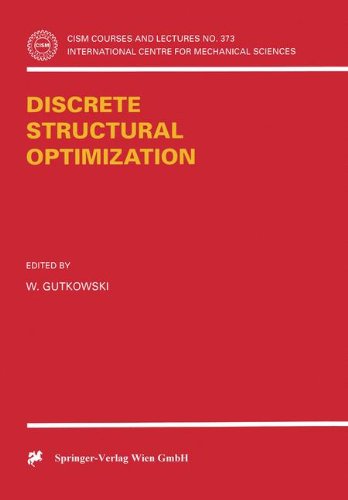 Discrete Structural Optimization (CISM International Centre for Mechanical Sciences)