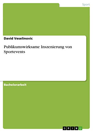 Publikumswirksame Inszenierung von Sportevents