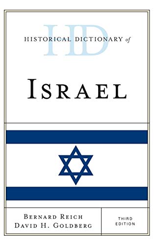 Historical Dictionary of Israel, Third Edition (Historical Dictionaries of Asia, Oceania, and the Middle East)