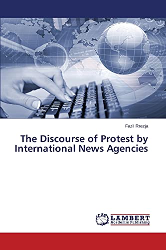 The Discourse of Protest by International News Agencies