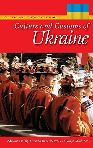 Culture and Customs of Ukraine (Culture and Customs of Europe)