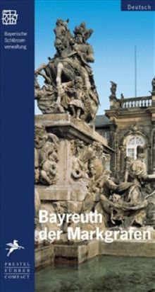 Das Bayreuth der Markgrafen