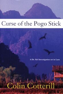 Curse of the Pogo Stick (A Dr. Siri Paiboun Mystery, Band 5)