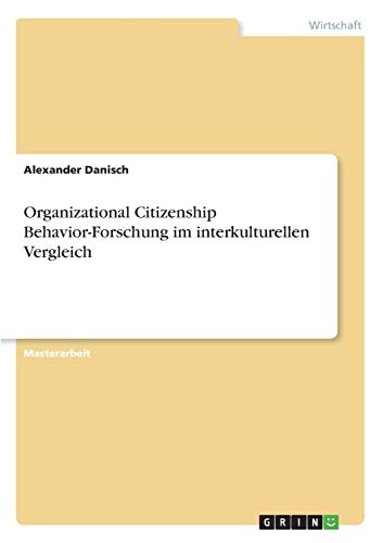 Organizational Citizenship Behavior-Forschung im interkulturellen Vergleich: Magisterarbeit
