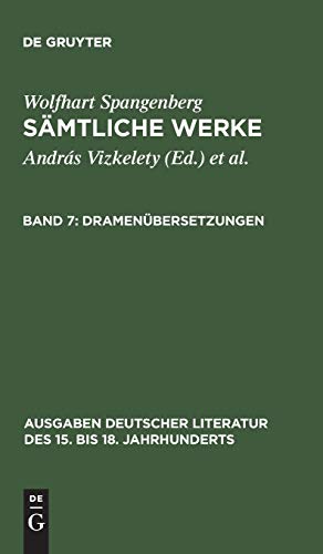 Dramenübersetzungen (Ausgaben deutscher Literatur des 15. bis 18. Jahrhunderts, Band 85)