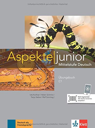 Aspekte junior   Übungsbuch C1 mit Audio-Dateien zum Download - Ute Koithan Tanja Mayr-Sieber Helen Schmitz Ralf Sonntag Kartoniert (TB)