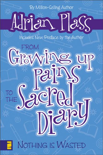 From Growing Up Pains to the Sacred Diary: Nothing Is Wasted