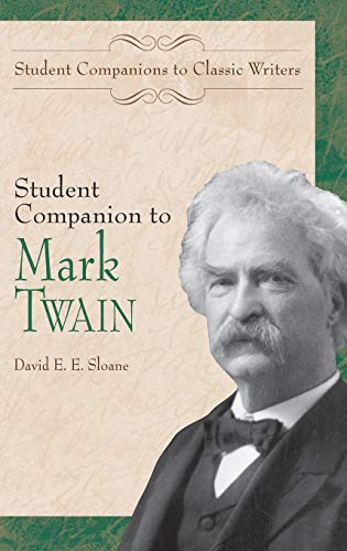 Student Companion to Mark Twain (STUDENT COMPANIONS TO CLASSICAL WRITERS)
