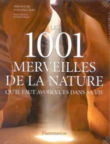 Les 1.001 merveilles de la nature qu'il faut avoir vues dans sa vie