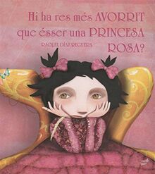 Hi ha res més avorrit que ésser una princesa rosa? (Trampantojo)