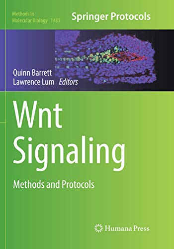 Wnt Signaling: Methods and Protocols (Methods in Molecular Biology, 1481, Band 1481)