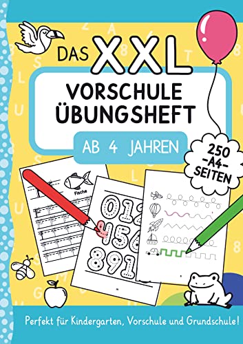 Das XXL-Vorschule Übungsheft ab 4 Jahren: Zahlen und Buchstaben schreiben lernen mit vielen Schwungübungen und Rätseln im A4 Vorschulblock. Perfekt für Kindergarten, Vorschule und Grundschule!