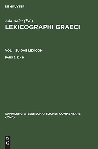 Lexicographi Graeci / Suidae Lexicon: Delta - Theta: BD I / Pars 2 (Sammlung wissenschaftlicher Commentare (SWC))