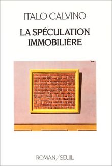 La Spéculation immobilière