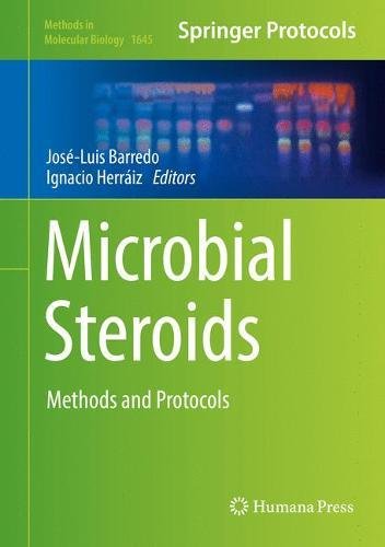 Microbial Steroids: Methods and Protocols (Methods in Molecular Biology)