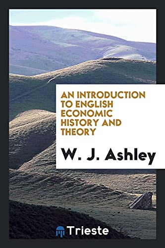 An introduction to English economic history and theory