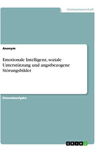 Emotionale Intelligenz, soziale Unterstützung und angstbezogene Störungsbilder