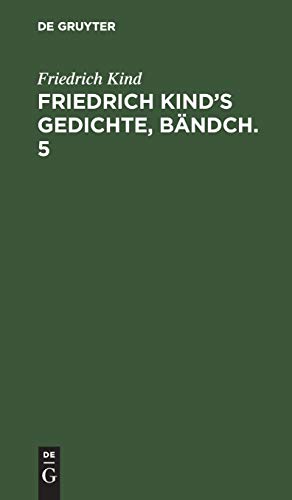 Friedrich Kind’s Gedichte, Bändch. 5