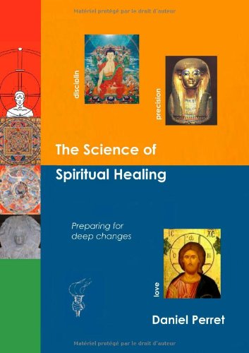 The Science of Spiritual Healing: Preparing for deep changes to come