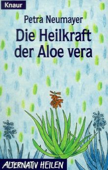 Die Heilkraft der Aloe Vera.