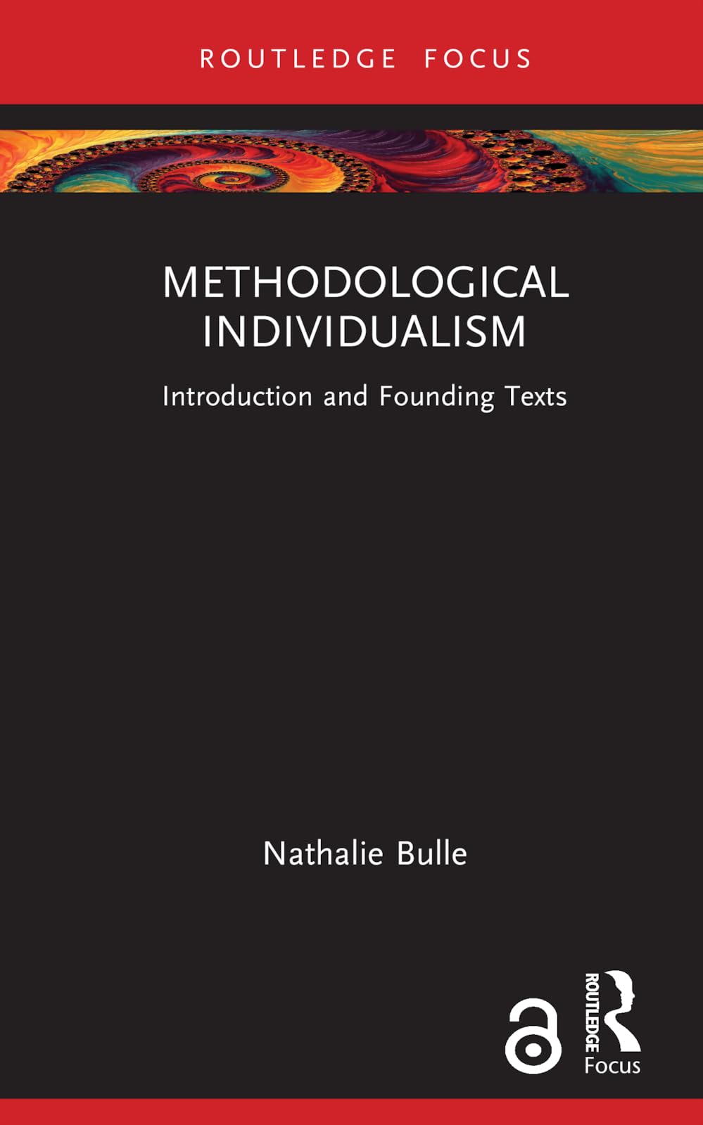Methodological Individualism: Introduction and Founding Texts (Routledge Studies in Social and Political Thought)