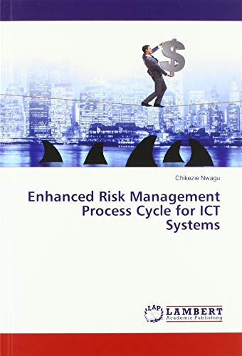 Enhanced Risk Management Process Cycle for ICT Systems