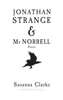 Jonathan Strange und Mr Norrell. Roman