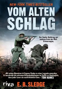 Vom alten Schlag: Der Zweite Weltkrieg am anderen Ende der Welt. Erinnerungen