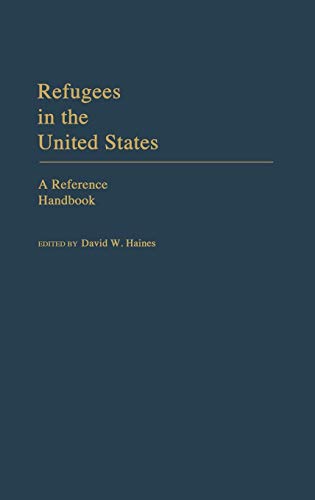 Refugees in the United States: A Reference Handbook