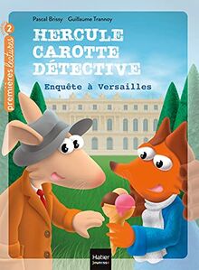 Hercule Carotte détective. Vol. 7. Enquête à Versailles