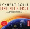 Eine neue Erde: Bewusstseinssprung anstelle von Selbstzerstörung - Hörbuch - 9 CDs