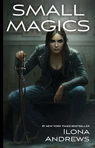 Ilona Andrews Small Magics (Kate Daniels)