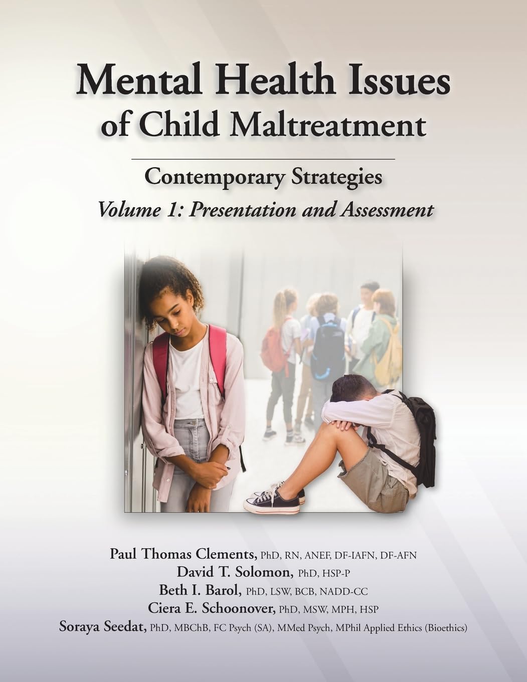Mental Health Issues of Child Maltreatment: Contemporary Strategies, Volume 1