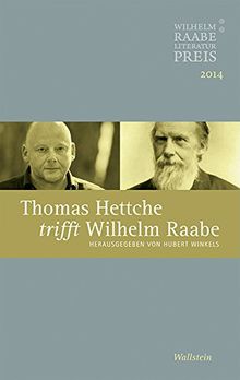 Thomas Hettche trifft Wilhelm Raabe: Der Wilhelm Raabe-Literaturpreis 2014