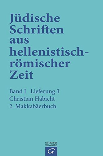 Jüdische Schriften aus hellenistisch-römischer Zeit, Bd 1: Historische und legendarische Erzählungen: 2. Makkabäerbuch