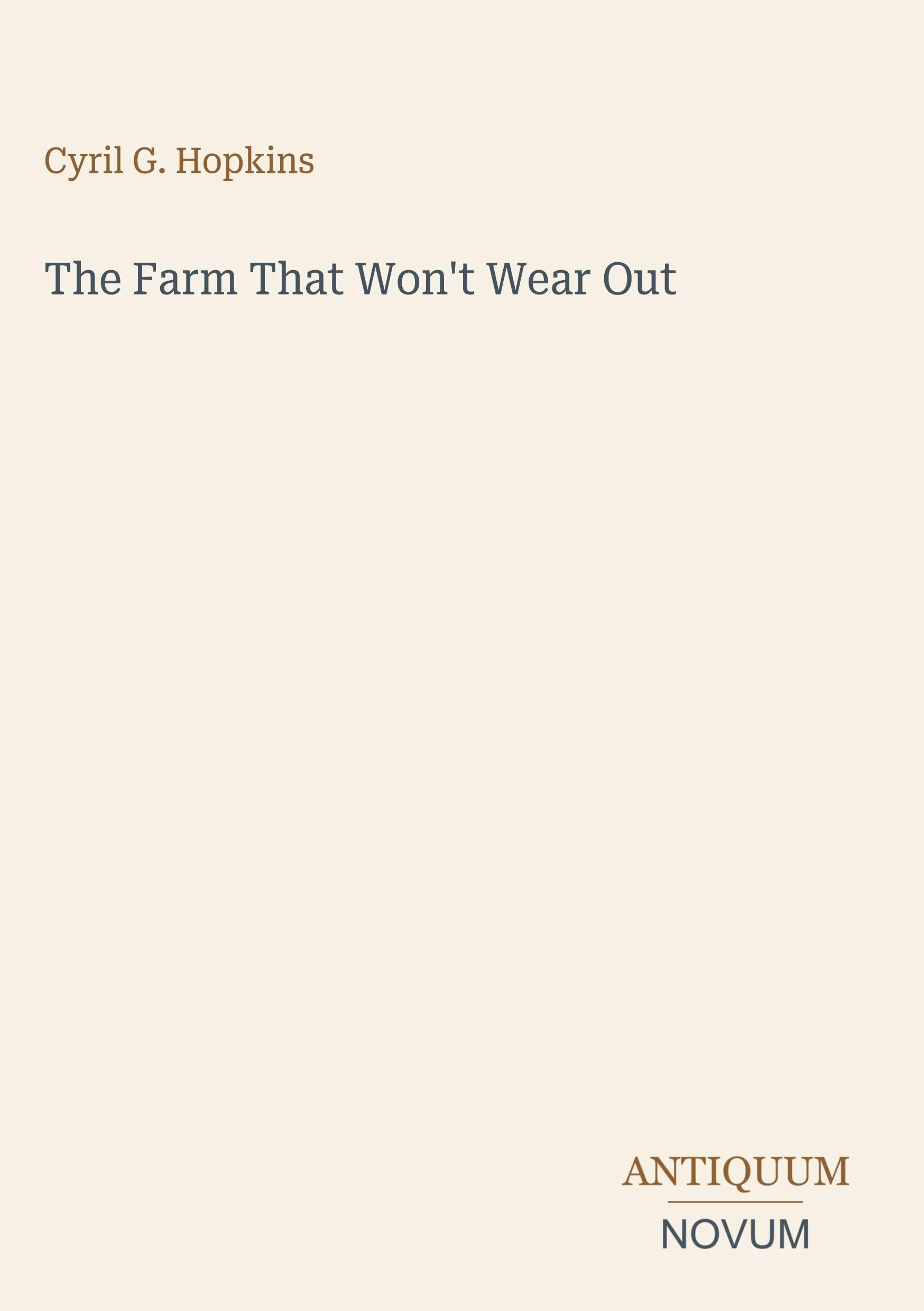 The Farm That Won't Wear Out