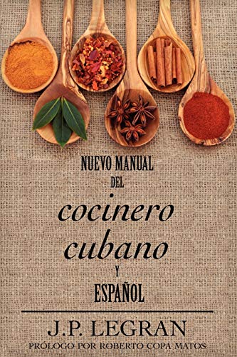 Nuevo Manual del Cocinero Cubano y Espanol
