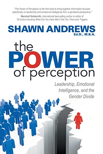 Power of Perception: Leadership, Emotional Intelligence, and the Gender Divide