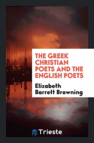 The Greek Christian Poets and the English Poets
