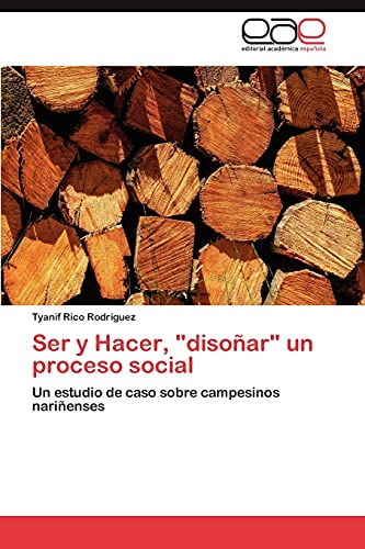 Ser y Hacer, disoñar un proceso social: Un estudio de caso sobre campesinos nariñenses