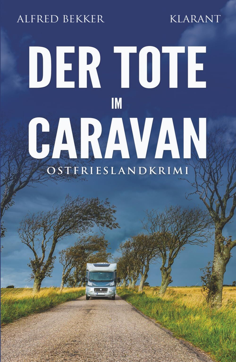 Der Tote im Caravan. Ostfrieslandkrimi - Küstenkrimi - Nordseekrimi