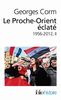 Le Proche-Orient éclaté, 1956-2012. Vol. 2