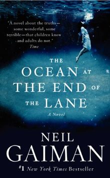 The Ocean at the End of the Lane: A Novel