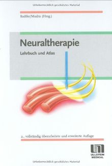 Neuraltherapie: Lehrbuch und Atlas