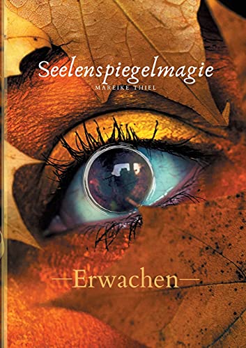 Seelenspiegelmagie: Erwachen