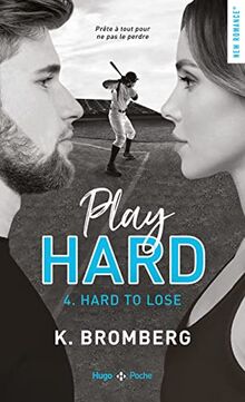 Play hard. Vol. 4. Hard to lose